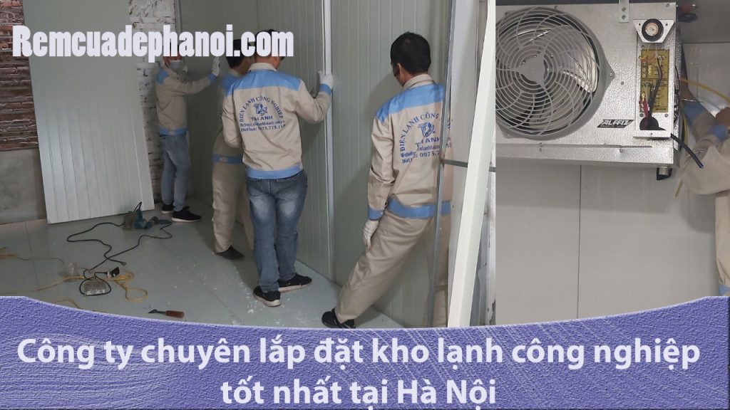 Công ty chuyên lắp đặt kho lạnh công nghiệp tốt nhất tại Hà Nội