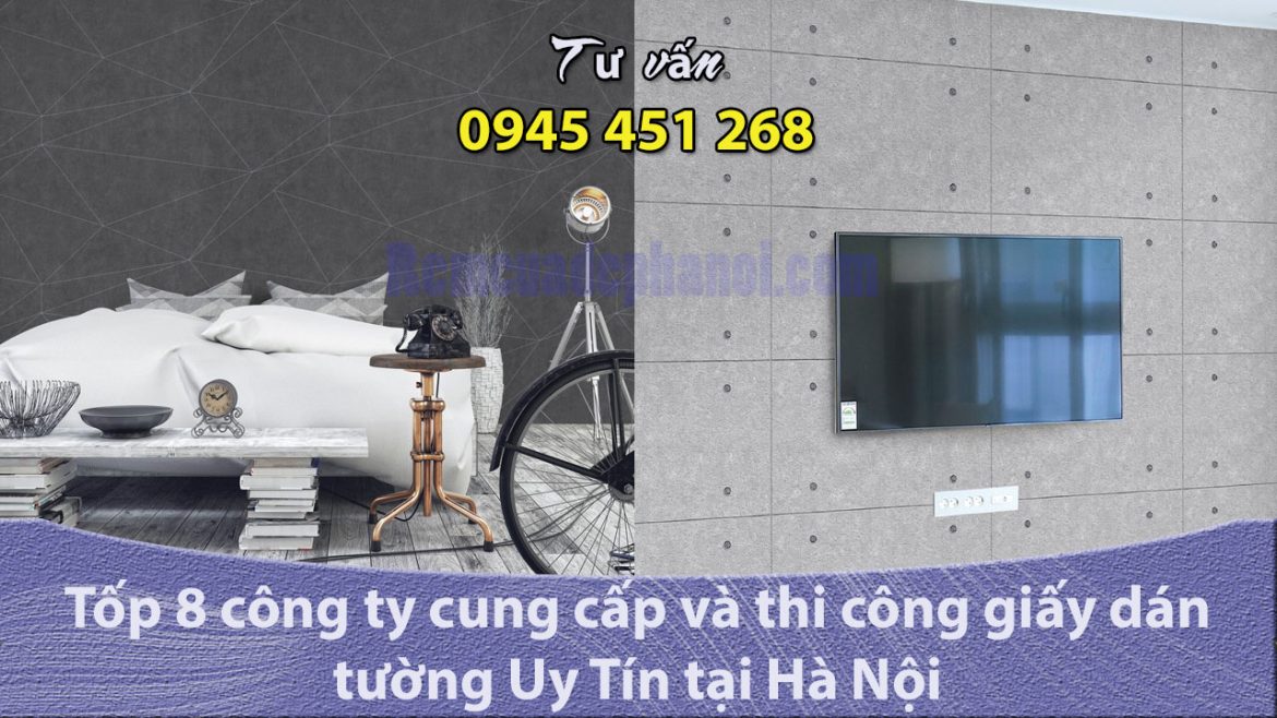 Tốp 8 công ty cung cấp giấy dán tường Uy Tín tại Hà Nội