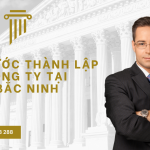 Các bước thành lập công ty tại Bắc Ninh